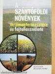 A szántóföldi növények vetőmagtermesztése és fajtahasználata