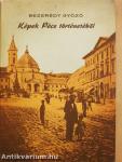 Képek Pécs történetéből