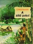 A zöld pokol