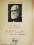 Iván Petrovics Pávlov élete és munkássága