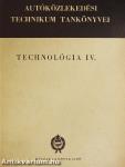 Technológia IV.