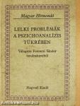 Lelki problémák a pszichoanalízis tükrében