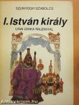 I. István király