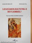 Leszámolhatunk-e Hitlerrel?
