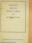 Radnóti Miklós összes versei és műfordításai