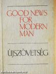 Good News for Modern Man/Újszövetség