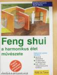 Feng shui - a harmonikus élet művészete