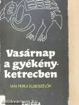 Vasárnap a gyékényketrecben