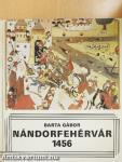 Nándorfehérvár, 1456