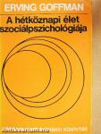 A hétköznapi élet szociálpszichológiája