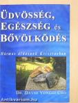Üdvösség, egészség és bővölködés