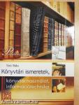 Könyvtári ismeretek, könyvtárhasználat, információtechnika