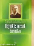 Helyünk és sorsunk Európában