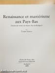 Renaissance et maniérisme aux Pays-Bas