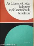 Az állami oktatás helyzete és fejlesztésének feladatai (többszörösen dedikált példány)