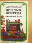 Régi idők receptjei