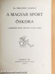 A magyar sport ezer éve I. (töredék)