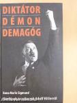 Diktátor, démon, demagóg