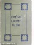 Természettudományi Közlöny 1894. január-december/Pótfüzetek a Természettudományi Közlönyhöz 1894. január-december