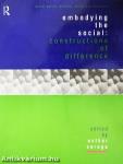 Embodying the Social: Constructions of Difference