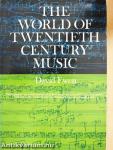 The World of Twentieth-Century Music