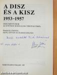 A DISZ és a KISZ 1953-1957 (kétszeresen dedikált példány)