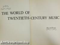 The World of Twentieth-Century Music