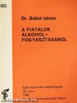 A fiatalok alkoholfogyasztásáról