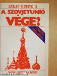 A Szovjetunió vége?