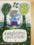 A nagyhatalmú sündisznócska