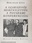 A szarajevói merénylettől a potsdami konferenciáig