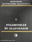Földmunkák és alapozások