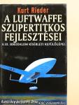 A Luftwaffe szupertitkos fejlesztései