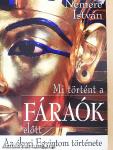 Mi történt a fáraók előtt