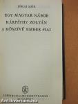 Egy magyar nábob/Kárpáthy Zoltán/A kőszívű ember fiai