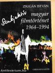 Szubjektív magyar filmtörténet