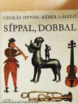 Síppal, dobbal