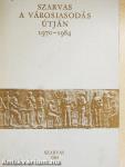 Szarvas a városiasodás útján 1970-1984