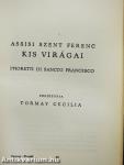 Magyar Legendárium/Assisi Szent Ferenc kis virágai