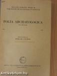 Folia Archaeologica VII.