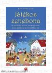 Játékos zenebona - Mondókák, dalok, zenei játékok