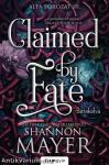 Claimed by Fate - Birtokolva