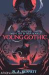 Young Gothic: A hauntingly monstrous horror