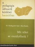 Mit tehet az osztályfőnök?