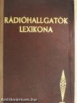 Rádióhallgatók lexikona I-II.