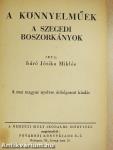 A könnyelműek/A szegedi boszorkányok