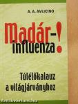 Madárinfluenza!