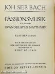 Passionsmusik nach dem Evangelisten Matthäus/Passionsmusik nach dem Evangelisten Johannes