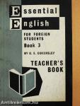 Essential English for Foreign Students Book 3. - Teacher's Book
