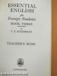 Essential English for Foreign Students Book 3. - Teacher's Book